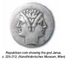 Republican coin showing the god Janus,
c. 225-212; (Kunsthistorisches Museum, Wien)