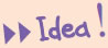 Idea!