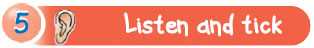 Listen and tick