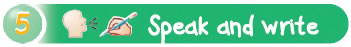 Speak and write