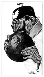 Ιταλική αφίσα που σατιρίζει τη γερμανική επεκτατική πολιτική στο πρόσωπο του Γερμανού αυτοκράτορα Γουλιέλμου του Β'.